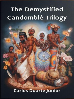 cover image of The Demystified Candomblé Trilogy
